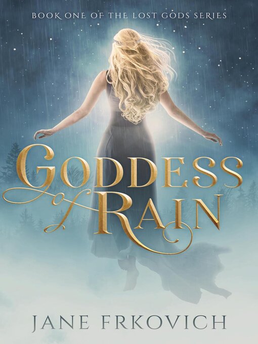 Title details for Goddess of Rain by Jane Frkovich - Available
